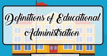 Definitions of Educational Administration