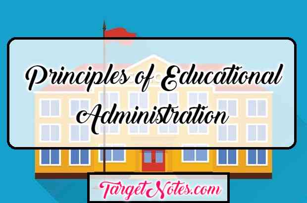 Principles of Educational Administration