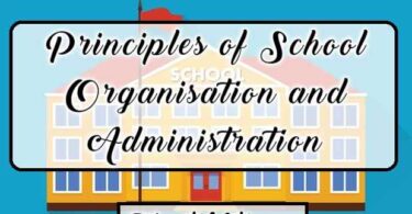 Principles of School Organisation and Administration