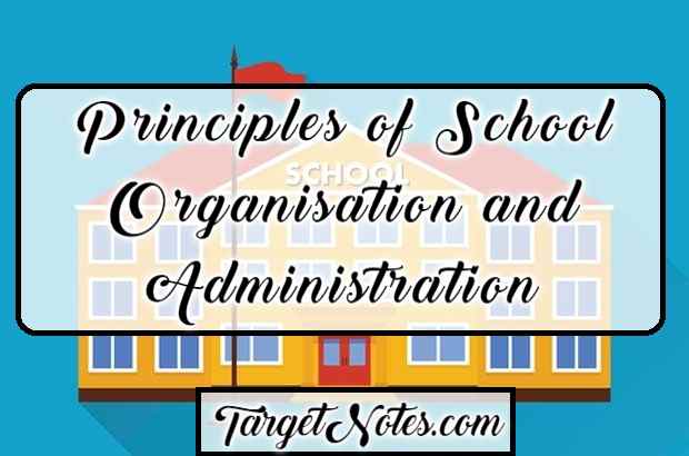 Principles of School Organisation and Administration