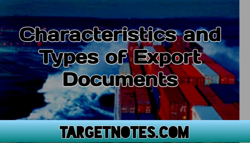 Characteristics of Export Documents