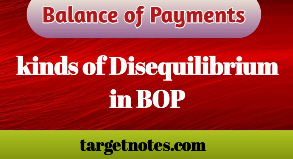 Kinds of Disequilibrium in BOP