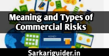 Meaning and Types of commercial risks
