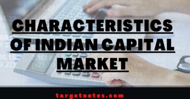 Characteristics of Indian Capital Market
