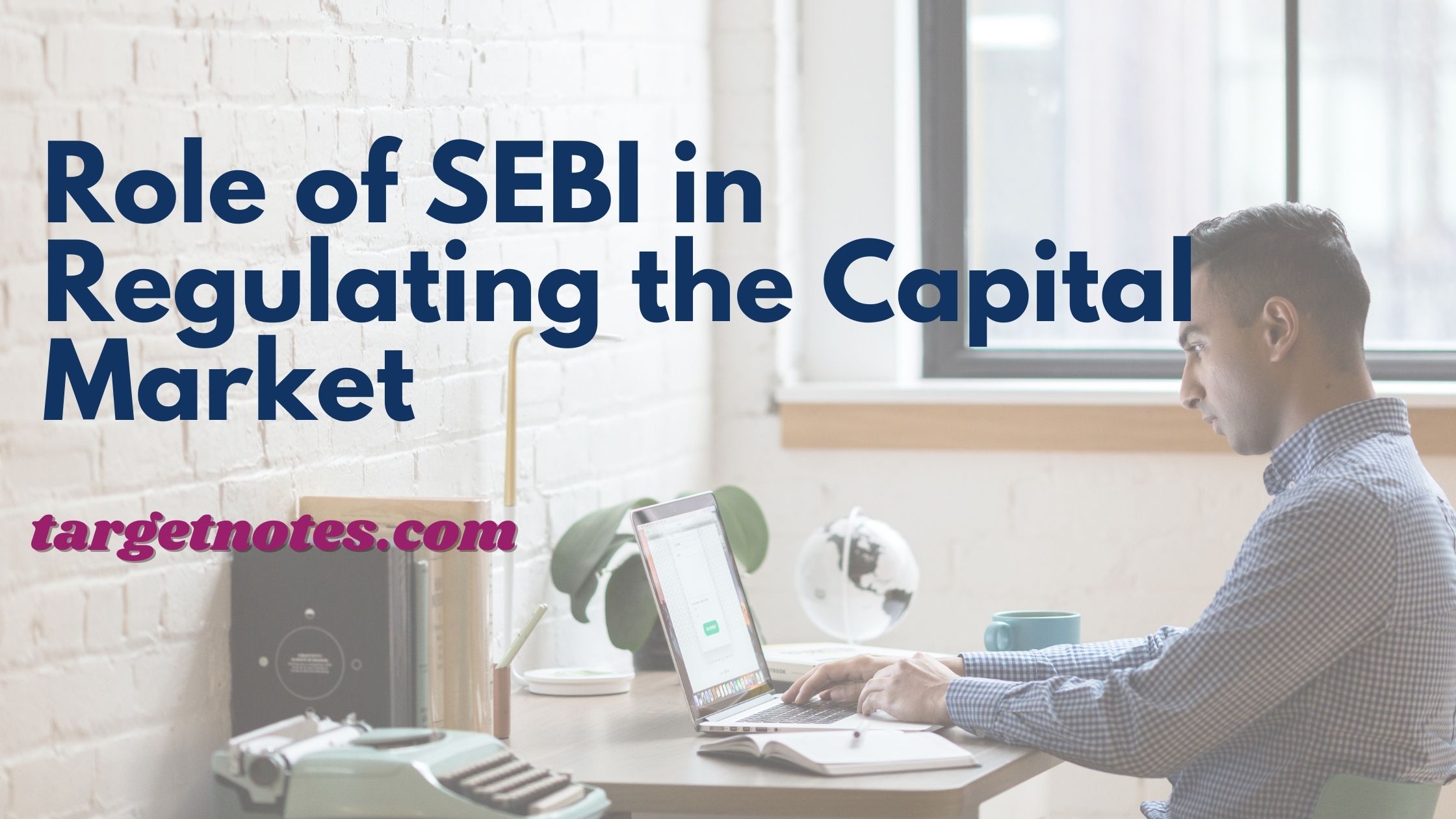 Role Of SEBI In Regulating The Capital Market In English