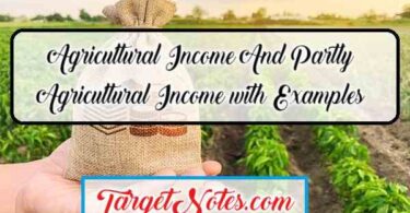 Agricultural Income And Partly Agricultural Income