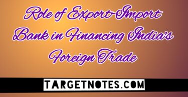 Role of Export-Import Bank in Financing India's Foreign Trade