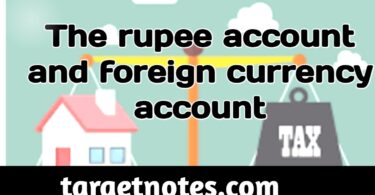 Types of Non-resident bank accounts : Rupee accounts, Foreign currency accounts