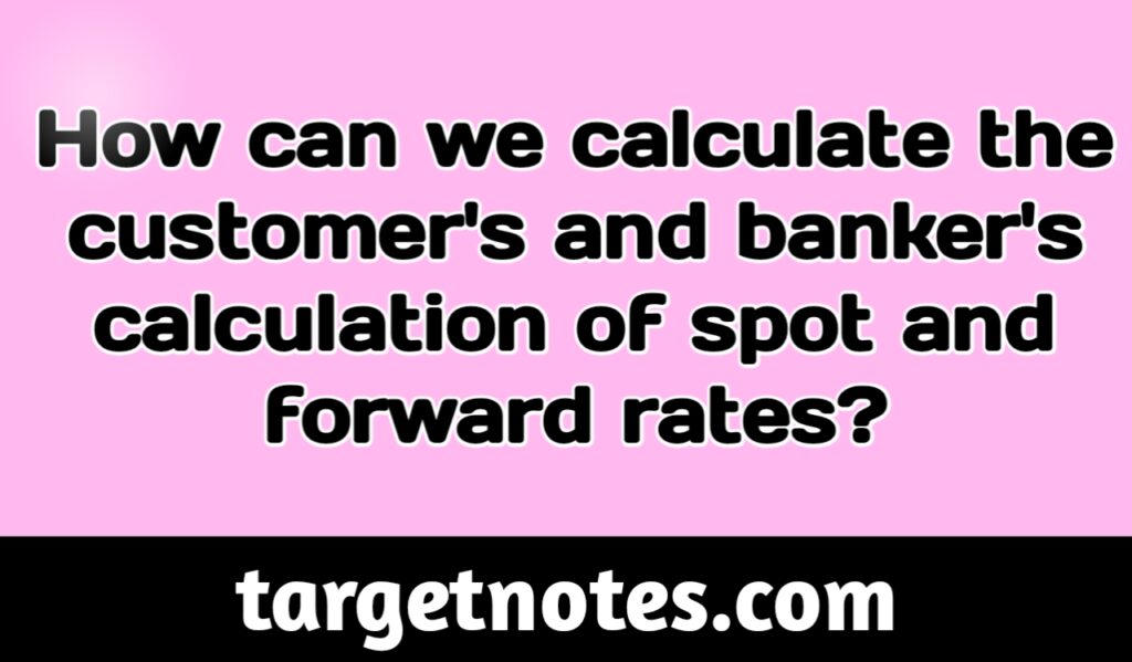 calculation of spot and forward rates
