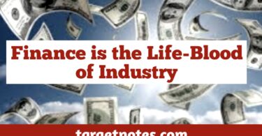 Finance is the Life-blood of Industry