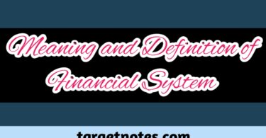 Meaning and Definition of Financial System