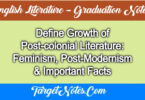 Define Growth of Post-colonial Literature: Feminism, Post-Modernism & Important Facts