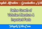 Define Growth of Victorian Literature & Important Facts