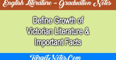 Define Growth of Victorian Literature & Important Facts