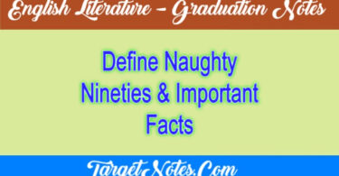 Define Naughty Nineties & Important Facts