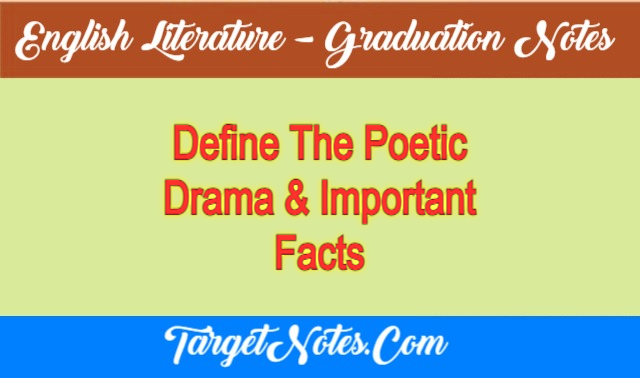 Define The Poetic Drama & Important Facts