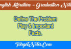 Define The Problem Play & Important Facts.