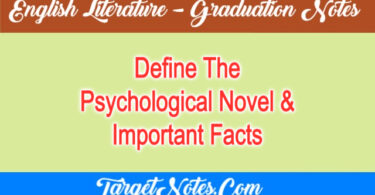 Define The Psychological Novel & Important Facts