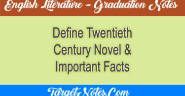 Define Twentieth Century Novel & Important Facts