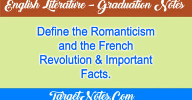Define the Romanticism and the French Revolution & Important Facts.