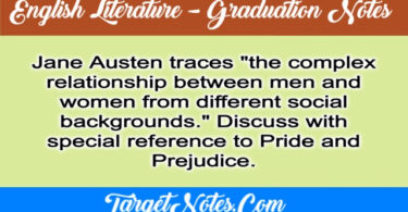 Discuss with special reference to Pride and Prejudice