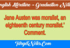 Jane Austen was moralist, an eighteenth century moralist.' Comment.