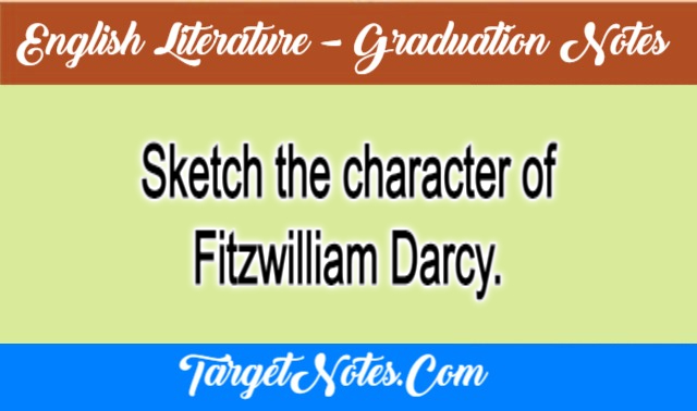 Sketch the character of Fitzwilliam Darcy.