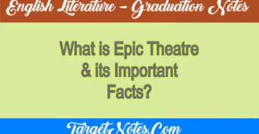 What is Epic Theatre & its Important Facts?