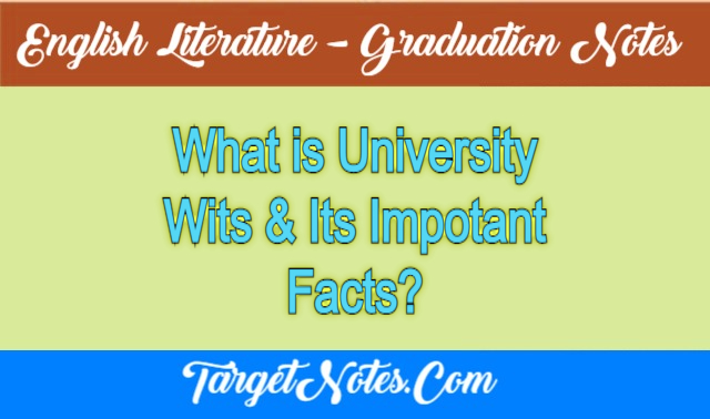 What is University Wits & Its Impotant Facts?