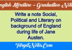 Write a note Social, Political and Literary on background of England during life of Jane Austen.