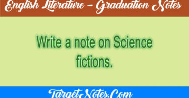 Write a note on Science fictions.