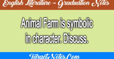 Animal Farm is symbolic in character. Discuss.