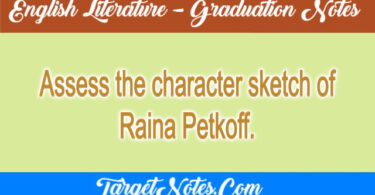 Assess the character sketch of Raina Petkoff.