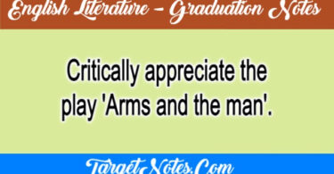 Critically appreciate the play 'Arms and the man'.