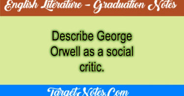 Describe George Orwell as a social critic.