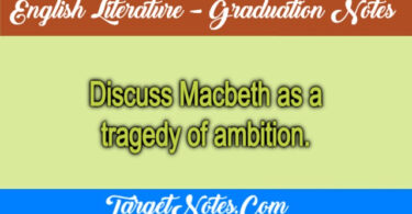Discuss Macbeth as a tragedy of ambition.