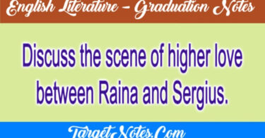 Discuss the scene of higher love between Raina and Sergius.