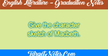 Give the character sketch of Macbeth.