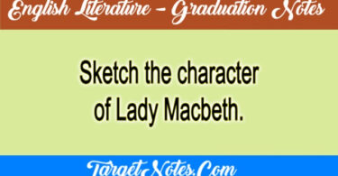 Sketch the character of Lady Macbeth.