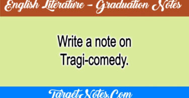 Write a note on Tragi-comedy.