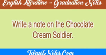 Write a note on the Chocolate Cream Soldier.