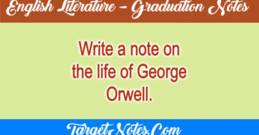 Write a note on the life of George Orwell.