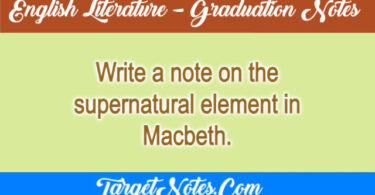 Write a note on the supernatural element in Macbeth.