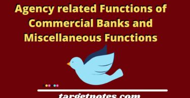 Agency related Functions of Commercial Banks and Miscellaneous Functions