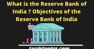 What is the Reserve Bank of India ? Objectives of the Reserve Bank of India