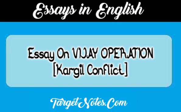 Essay On VIJAY OPERATION (Kargil Conflict)