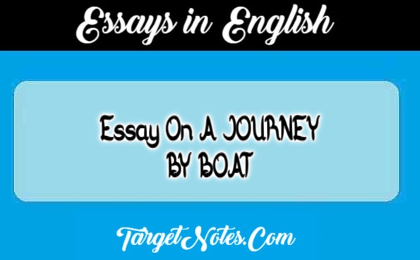 Essay On A JOURNEY BY BOAT