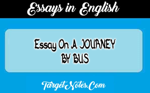 Essay On A JOURNEY BY BUS