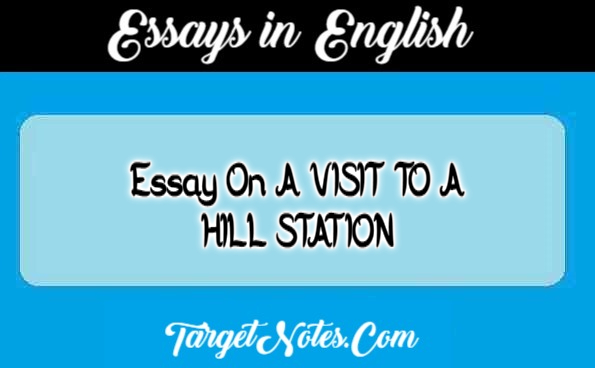 paragraph on visit to a hill station darjeeling
