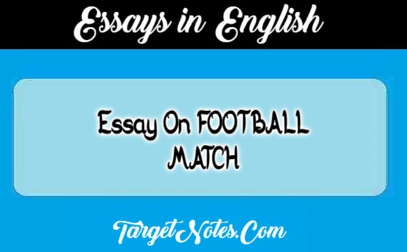 Essay On FOOTBALL MATCH